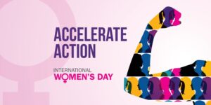 Graphic promoting International Women's Day, showcasing diverse female silhouettes and the message "Accelerate Action."